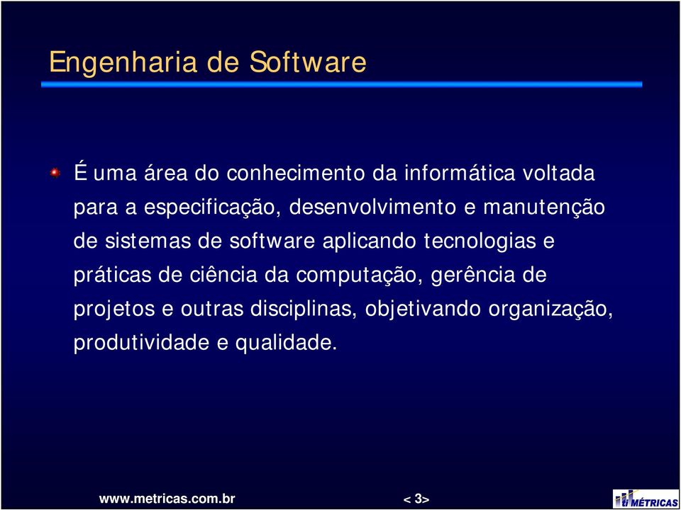 tecnologias e práticas de ciência da computação, gerência de projetos e outras