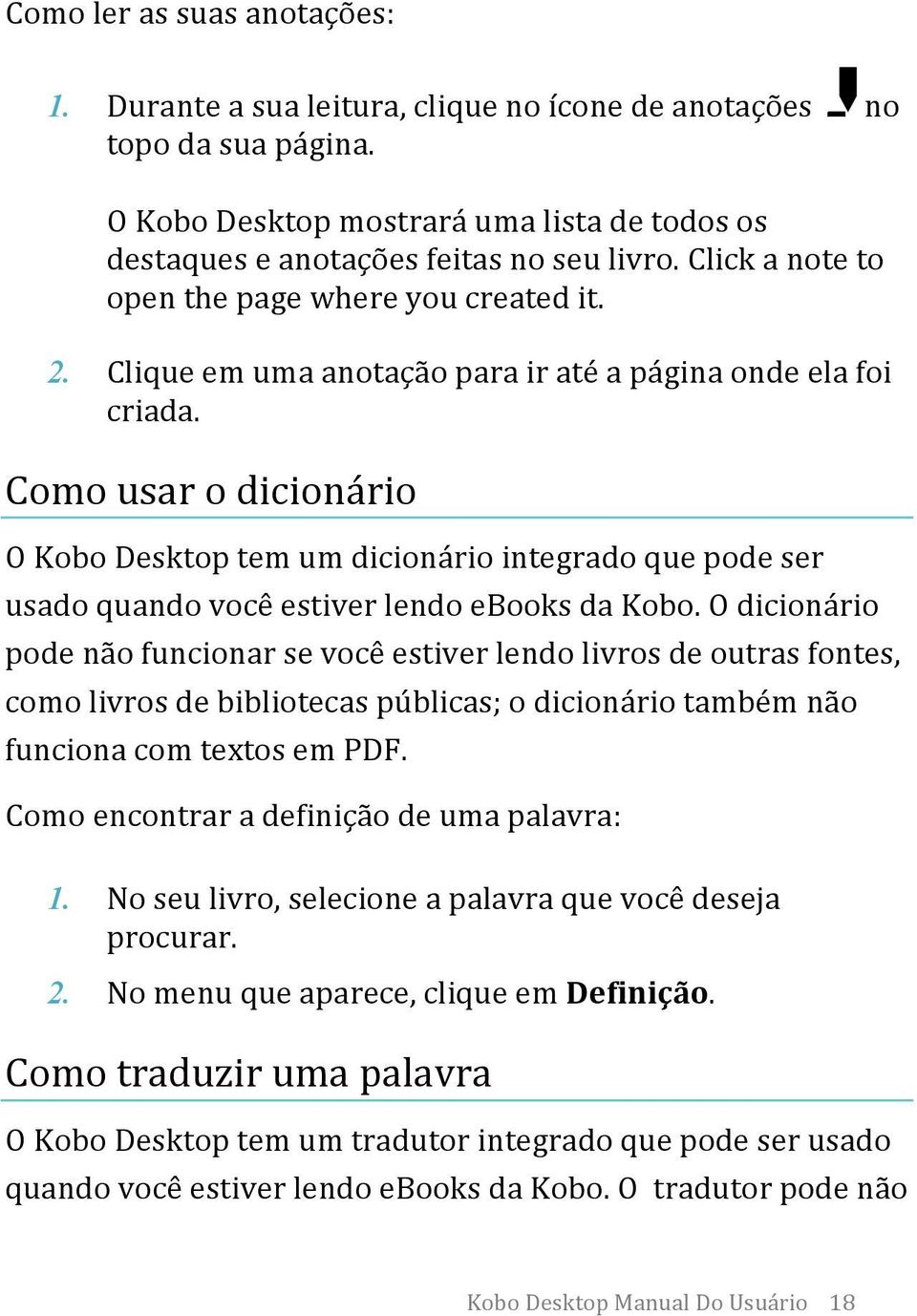 Como usar o dicionário O Kobo Desktop tem um dicionário integrado que pode ser usado quando você estiver lendo ebooks da Kobo.