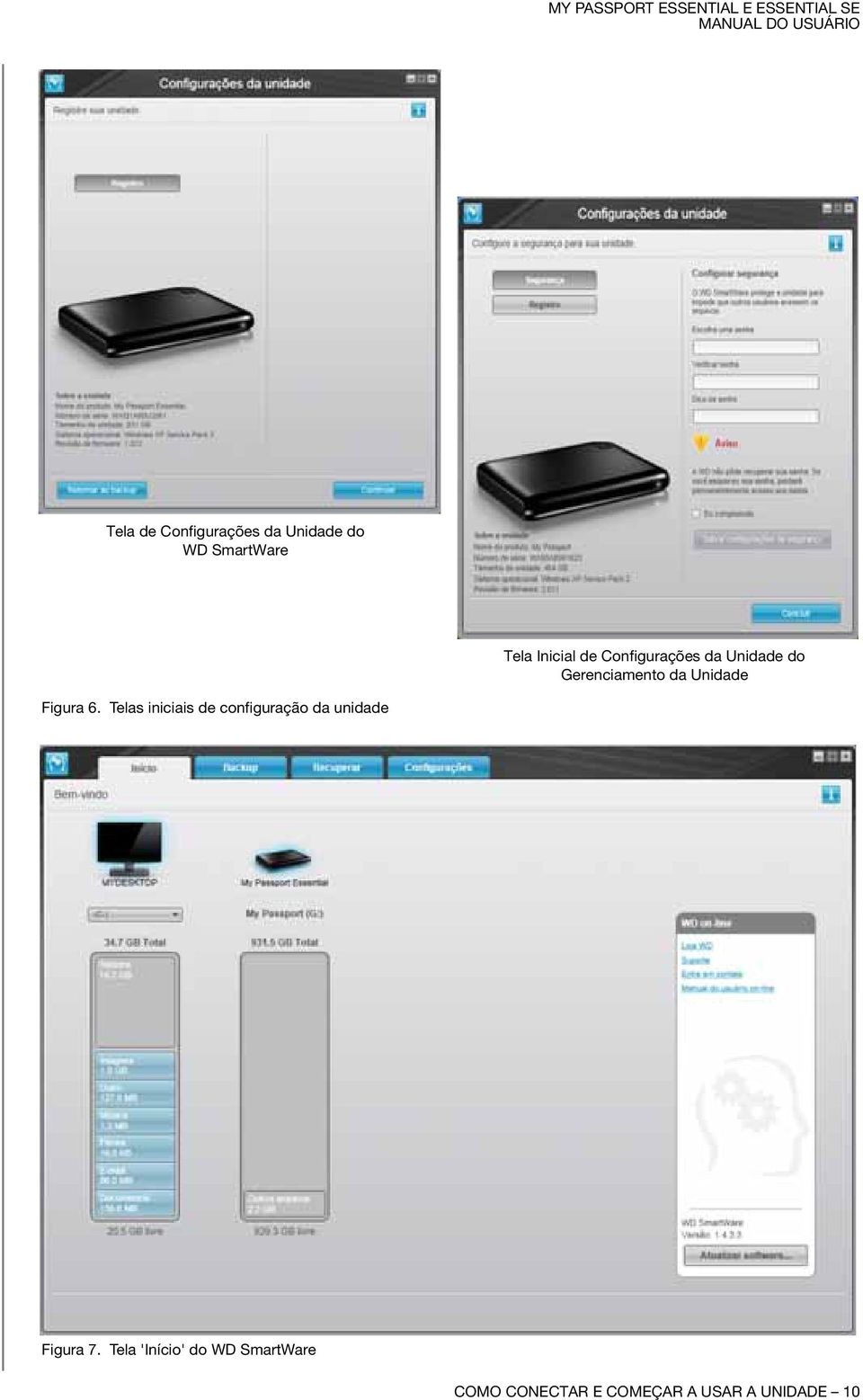 6. Telas iniciais de configuração da unidade Figura 7.