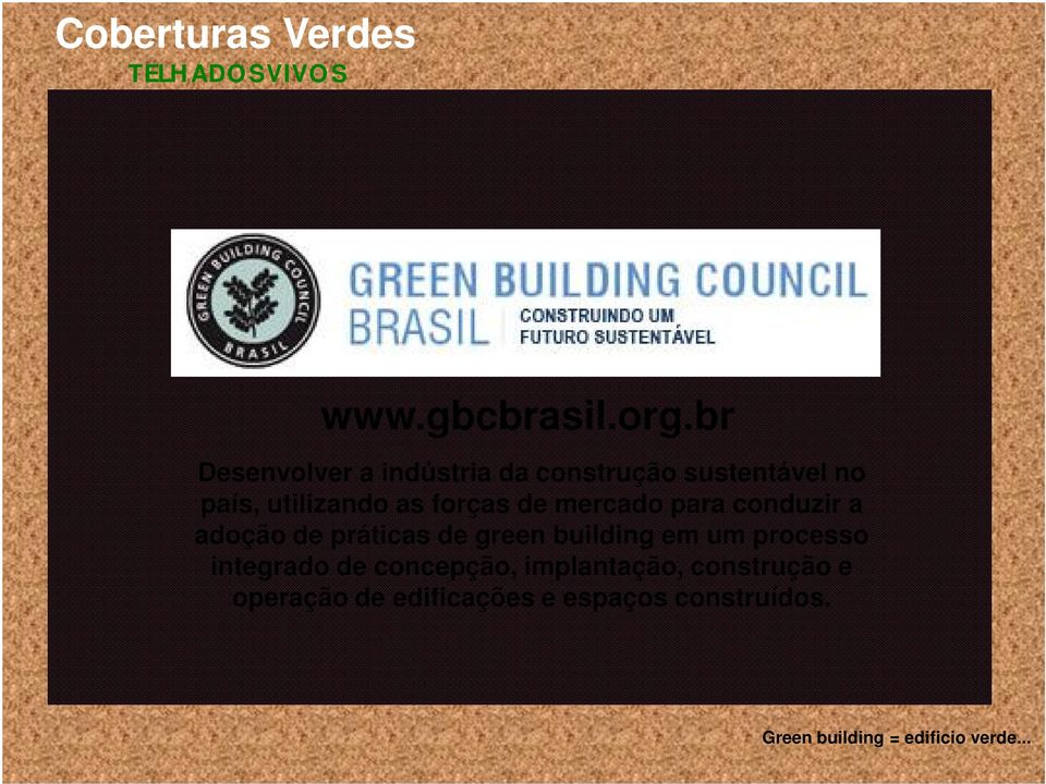mercado para conduzir a adoção de práticas de green building em um processo integrado