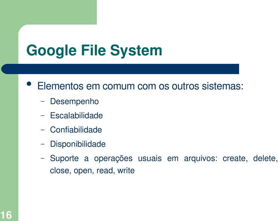 Confiabilidade Disponibilidade Suporte a operações