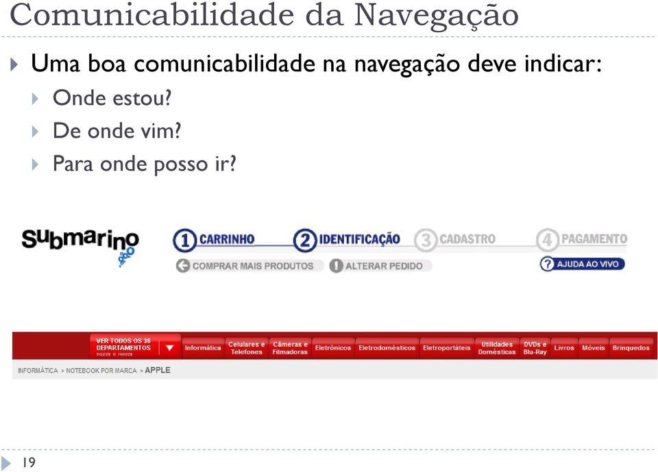 navegação deve indicar: Onde