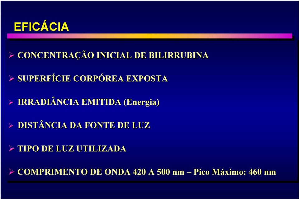 (Energia) DISTÂNCIA DA FONTE DE LUZ TIPO DE LUZ