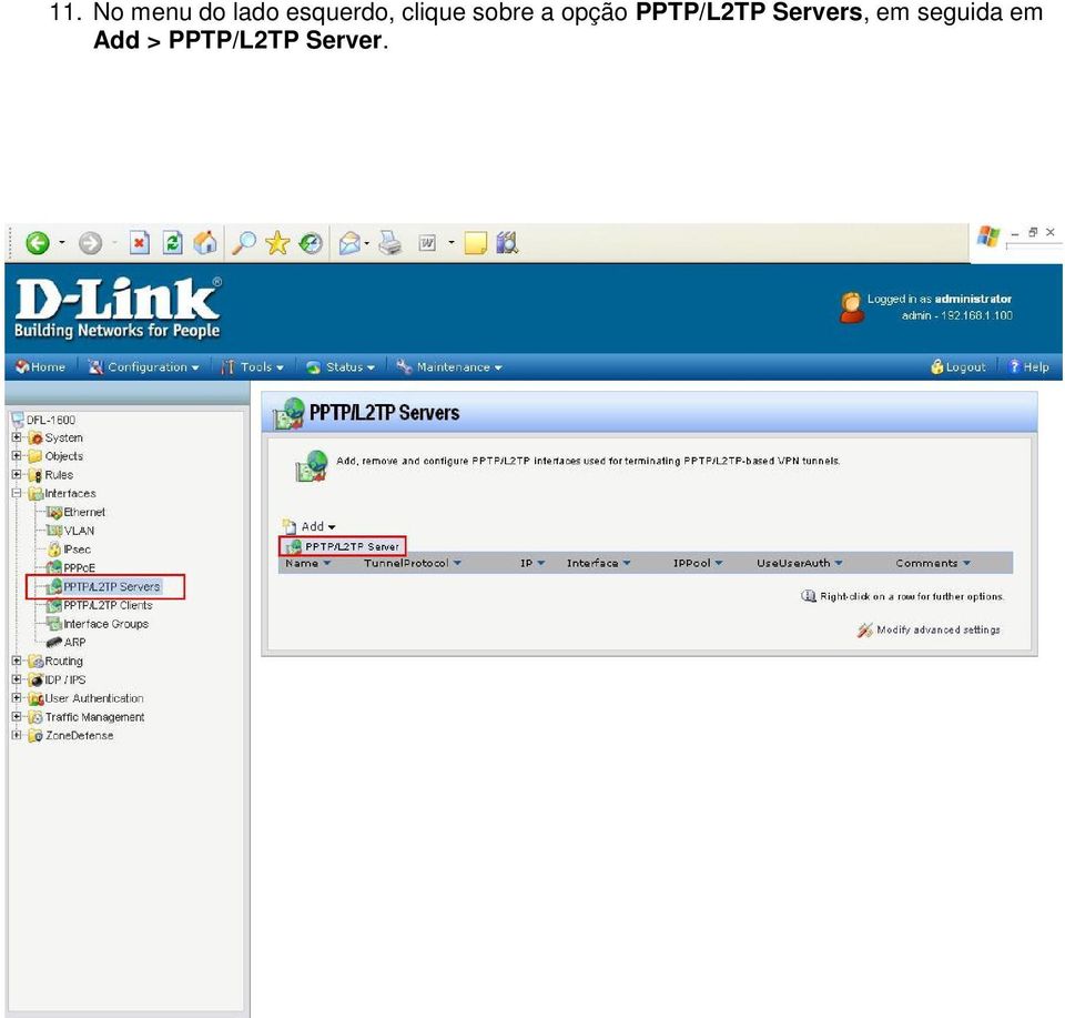 opção PPTP/L2TP Servers,