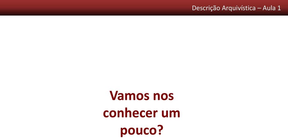 um pouco?