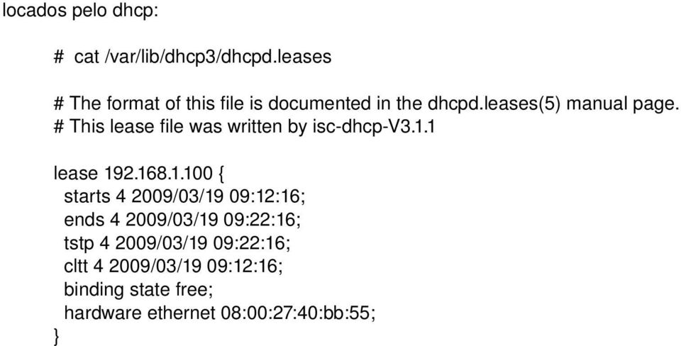 # This lease file was written by isc dhcp V3.1.