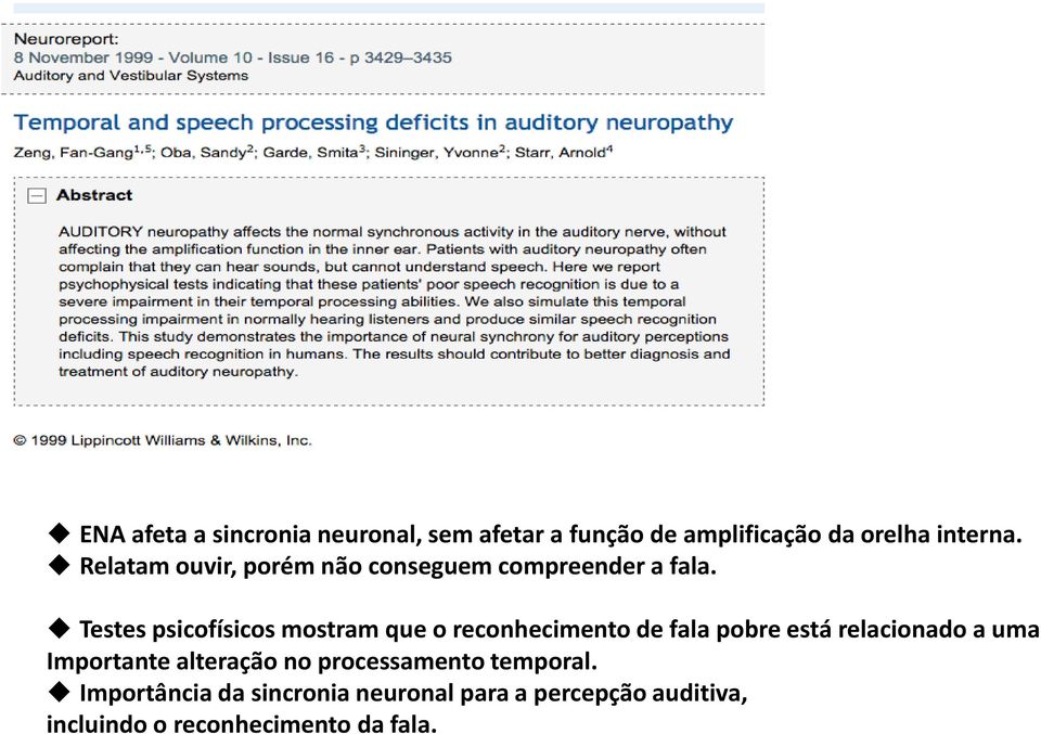 Testes psicofísicos mostram que o reconhecimento de fala pobre está relacionado a uma