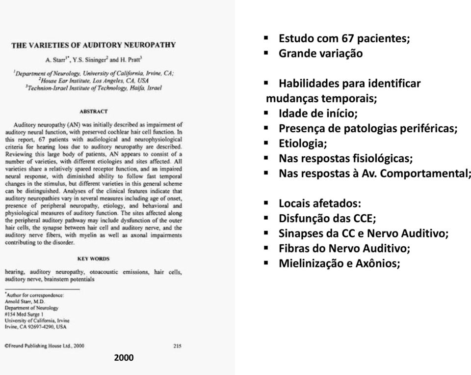 respostas fisiológicas; Nas respostas à Av.