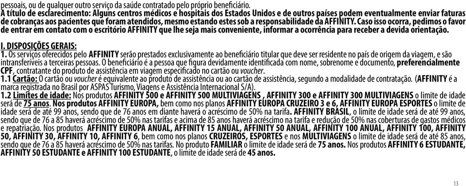 estes sob a responsabilidade da AFFINITY.