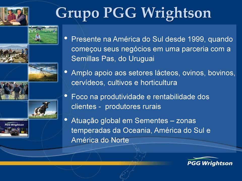 cervídeos, cultivos e horticultura Foco na produtividade e rentabilidade dos clientes -