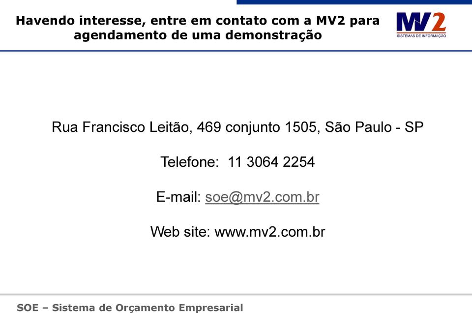 Leitão, 469 conjunto 1505, São Paulo - SP Telefone: