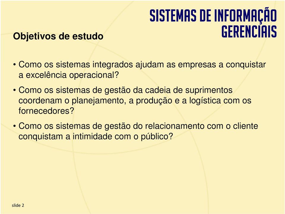 Como os sistemas de gestão da cadeia de suprimentos coordenam o planejamento, a