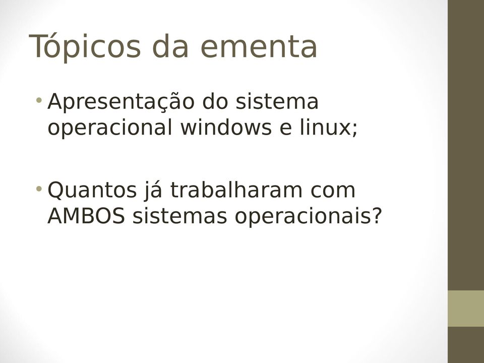 e linux; Quantos já trabalharam