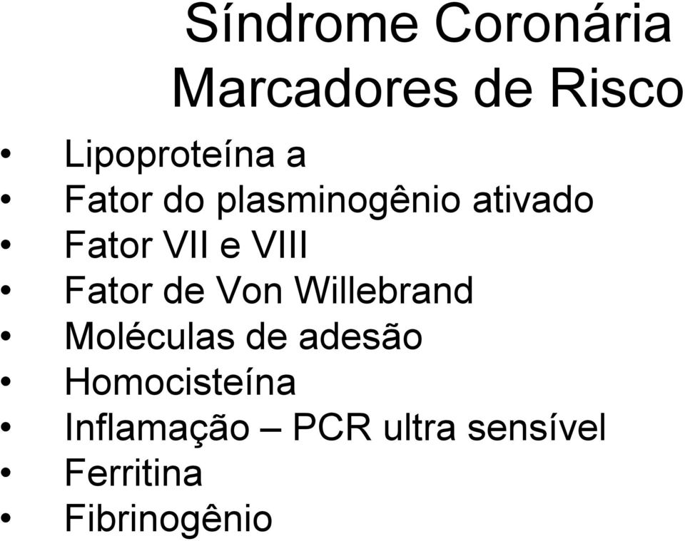 Von Willebrand Moléculas de adesão Homocisteína