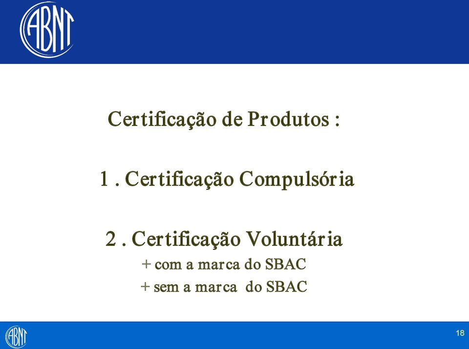 Certificação Compulsória 2ª Fase: Elaboração do Programa