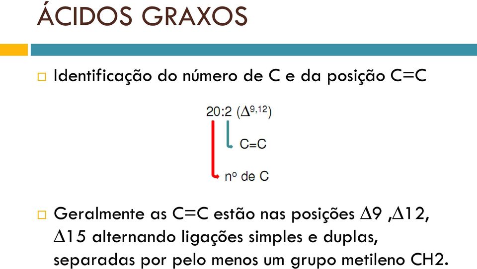 posições 9, 12, 15 alternando ligações simples