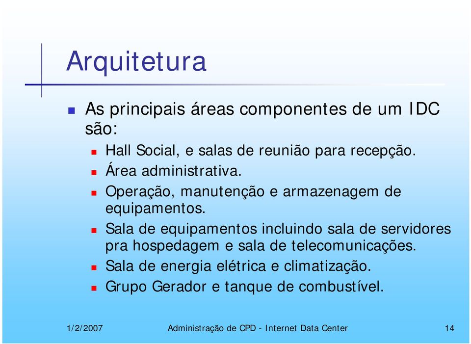 Sala de equipamentos incluindo sala de servidores pra hospedagem e sala de telecomunicações.