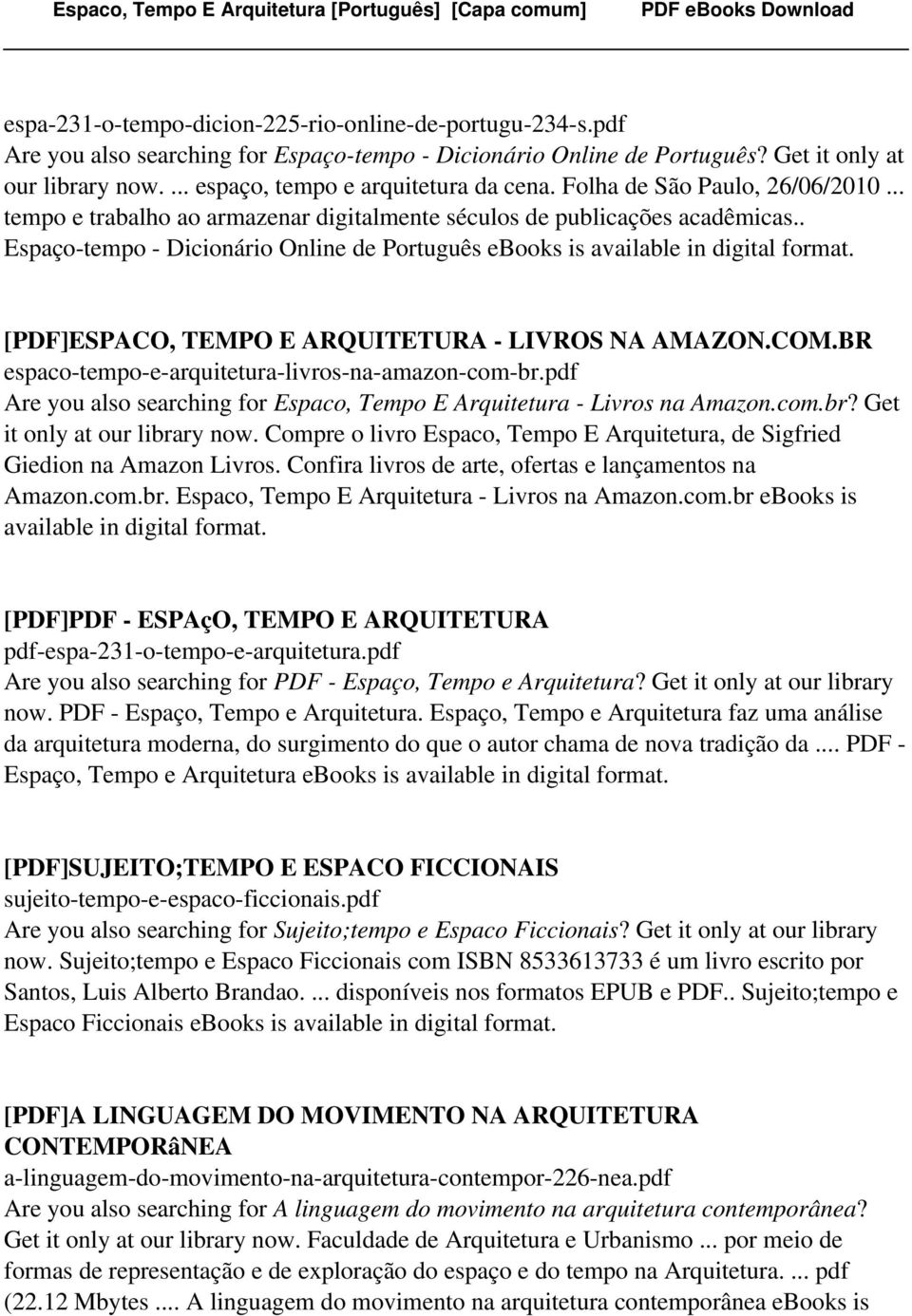 . Espaço-tempo - Dicionário Online de Português ebooks is [PDF]ESPACO, TEMPO E ARQUITETURA - LIVROS NA AMAZON.COM.BR espaco-tempo-e-arquitetura-livros-na-amazon-com-br.