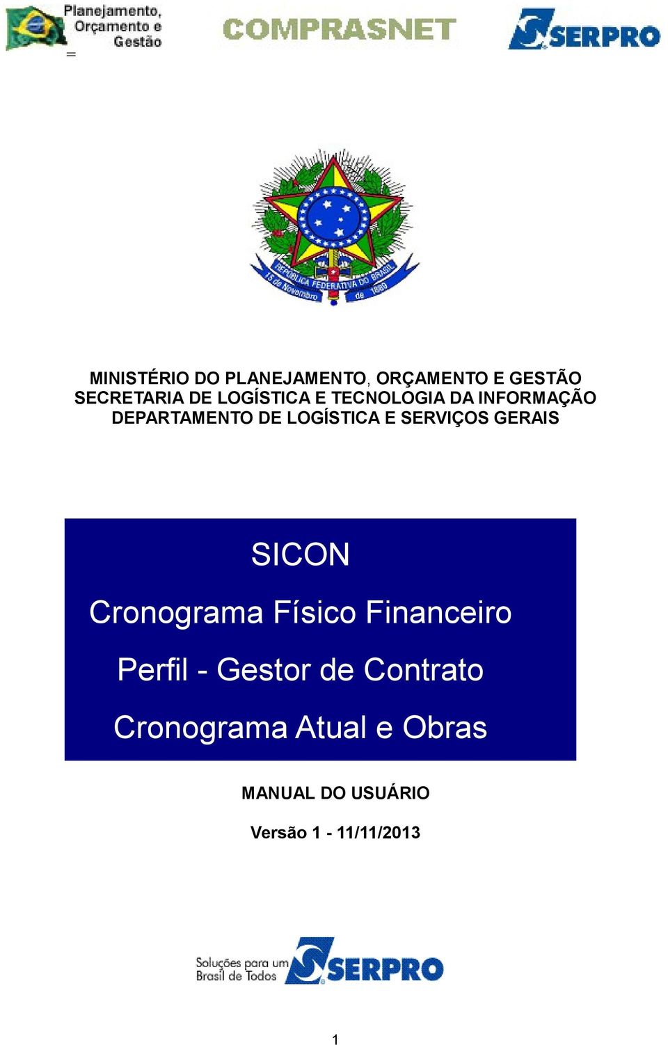 SERVIÇOS GERAIS SICON Cronograma Físico Financeiro Perfil - Gestor