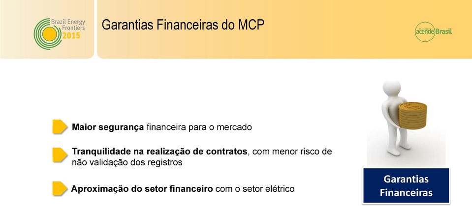 com menor risco de não validação dos registros Aproximação