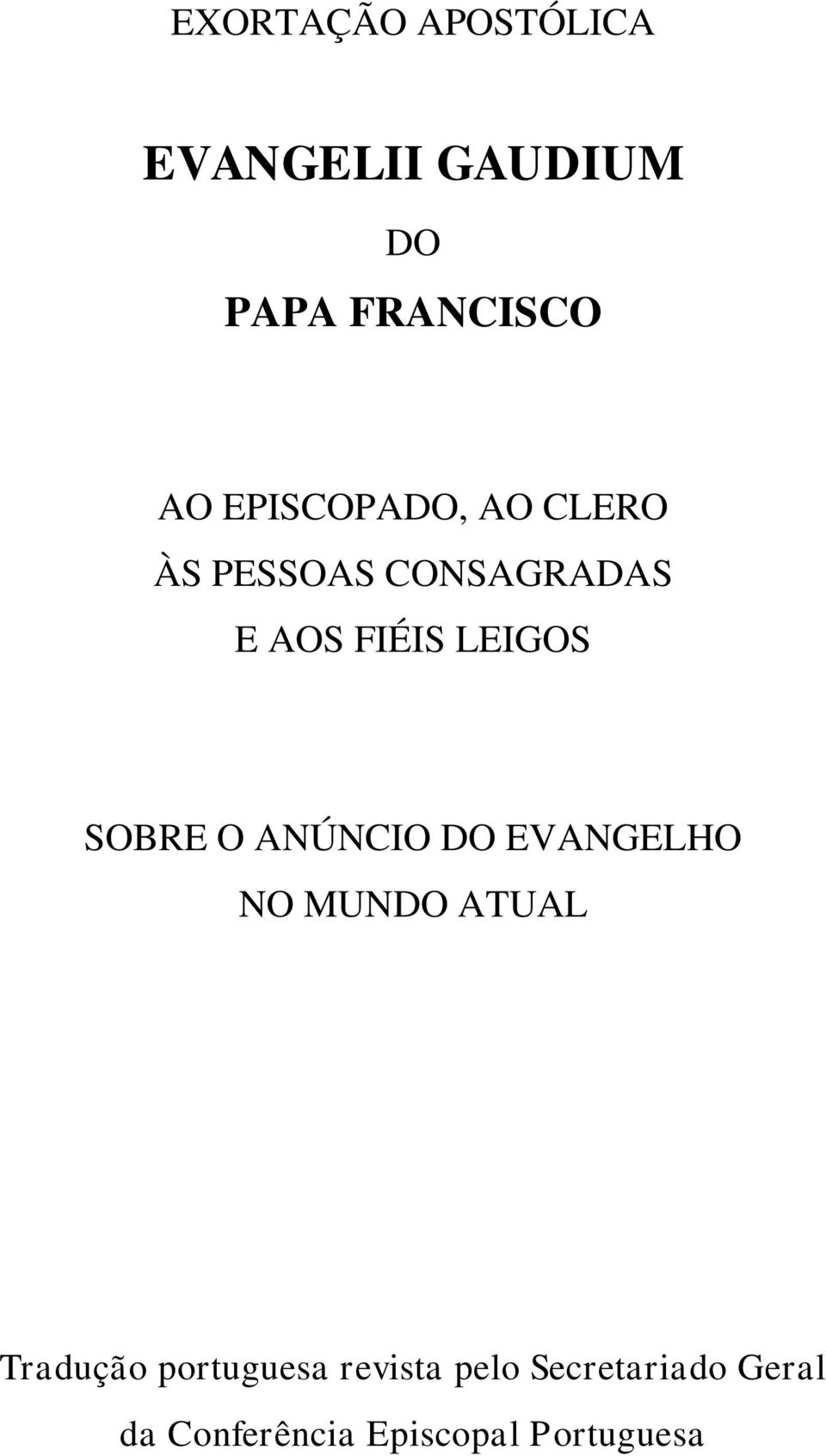 SOBRE O ANÚNCIO DO EVANGELHO NO MUNDO ATUAL Tradução portuguesa