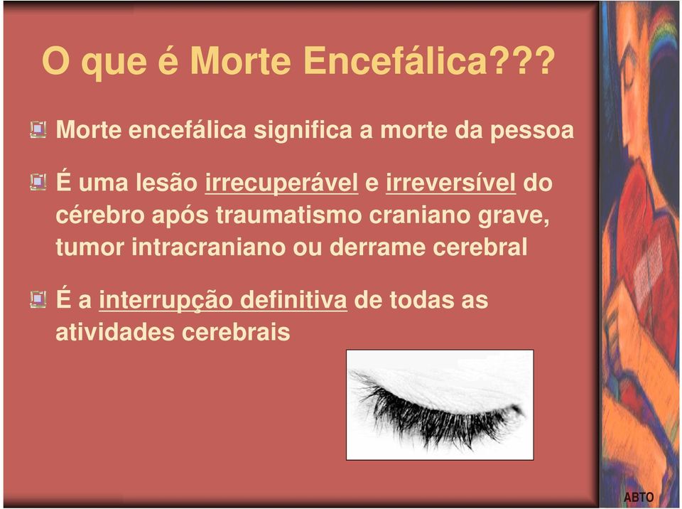 irrecuperável e irreversível do cérebro após traumatismo