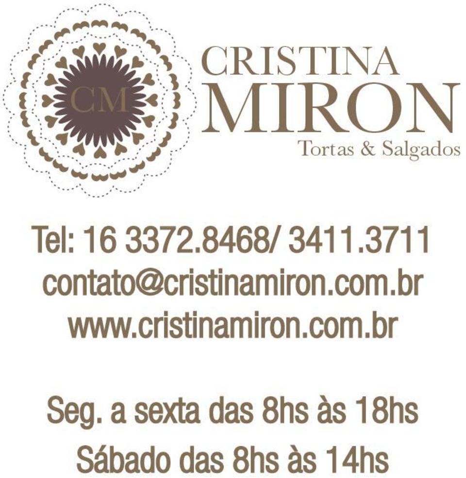 3711 contato@cristinamiron.com.br www.