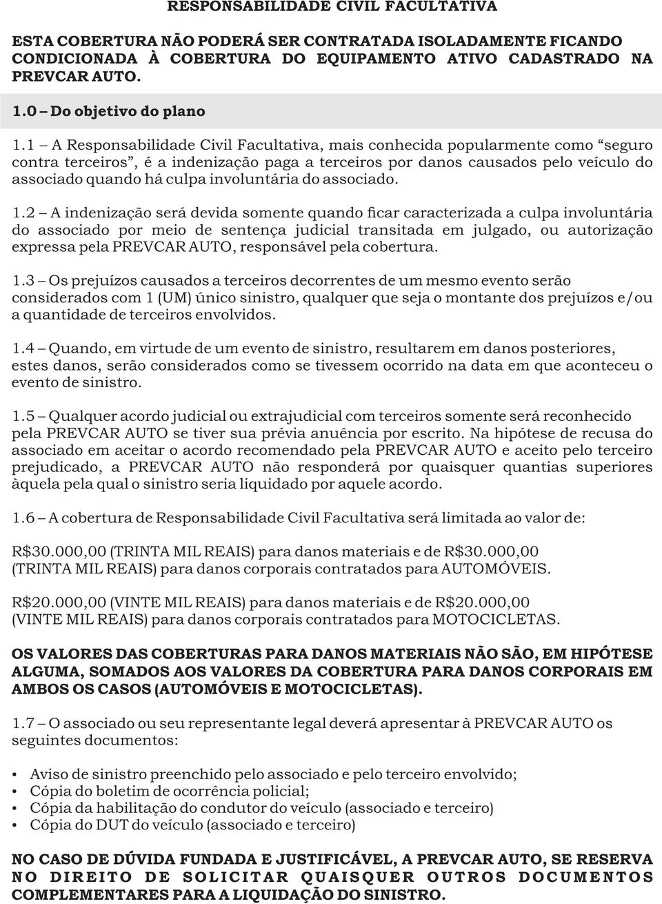 involuntária do associado. 1.