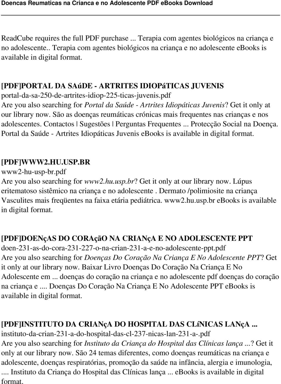 pdf Are you also searching for Portal da Saúde - Artrites Idiopáticas Juvenis? Get it only at our library now. São as doenças reumáticas crónicas mais frequentes nas crianças e nos adolescentes.