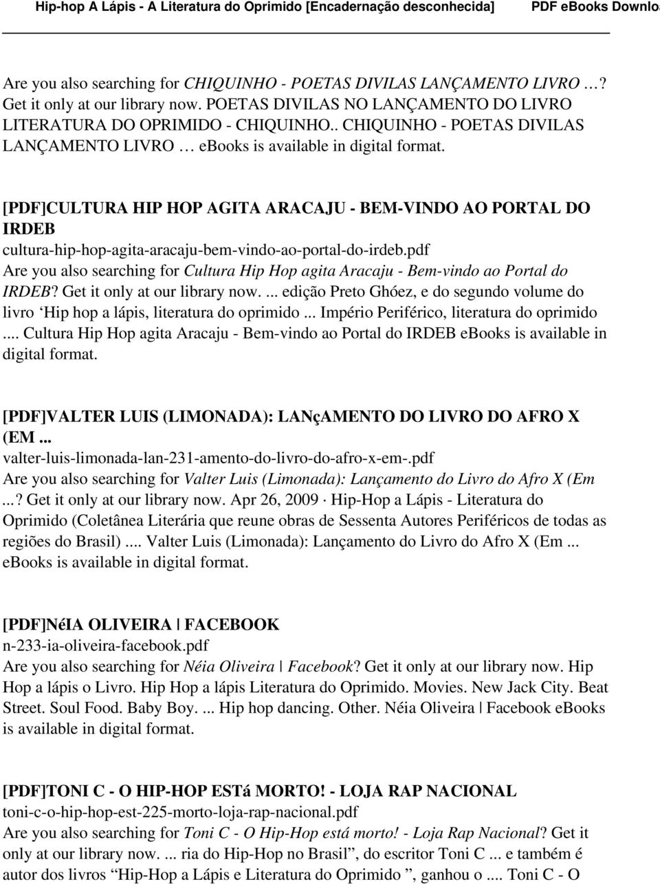 pdf Are you also searching for Cultura Hip Hop agita Aracaju - Bem-vindo ao Portal do IRDEB? Get it only at our library now.