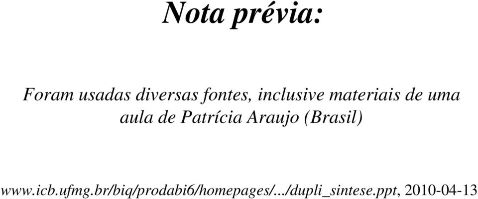 Araujo (Brasil) www.icb.ufmg.