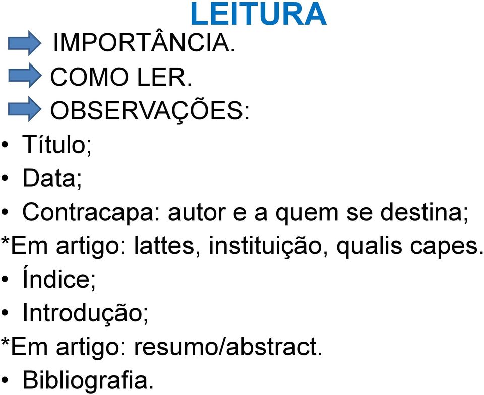 quem se destina; *Em artigo: lattes, instituição,