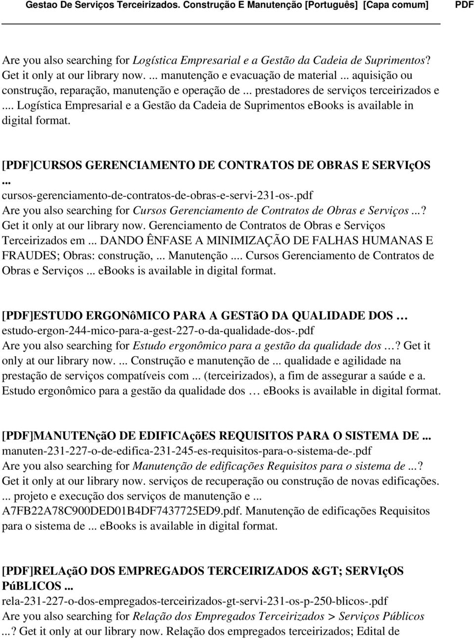 .. Logística Empresarial e a Gestão da Cadeia de Suprimentos ebooks is available in digital format. [PDF]CURSOS GERENCIAMENTO DE CONTRATOS DE OBRAS E SERVIçOS.