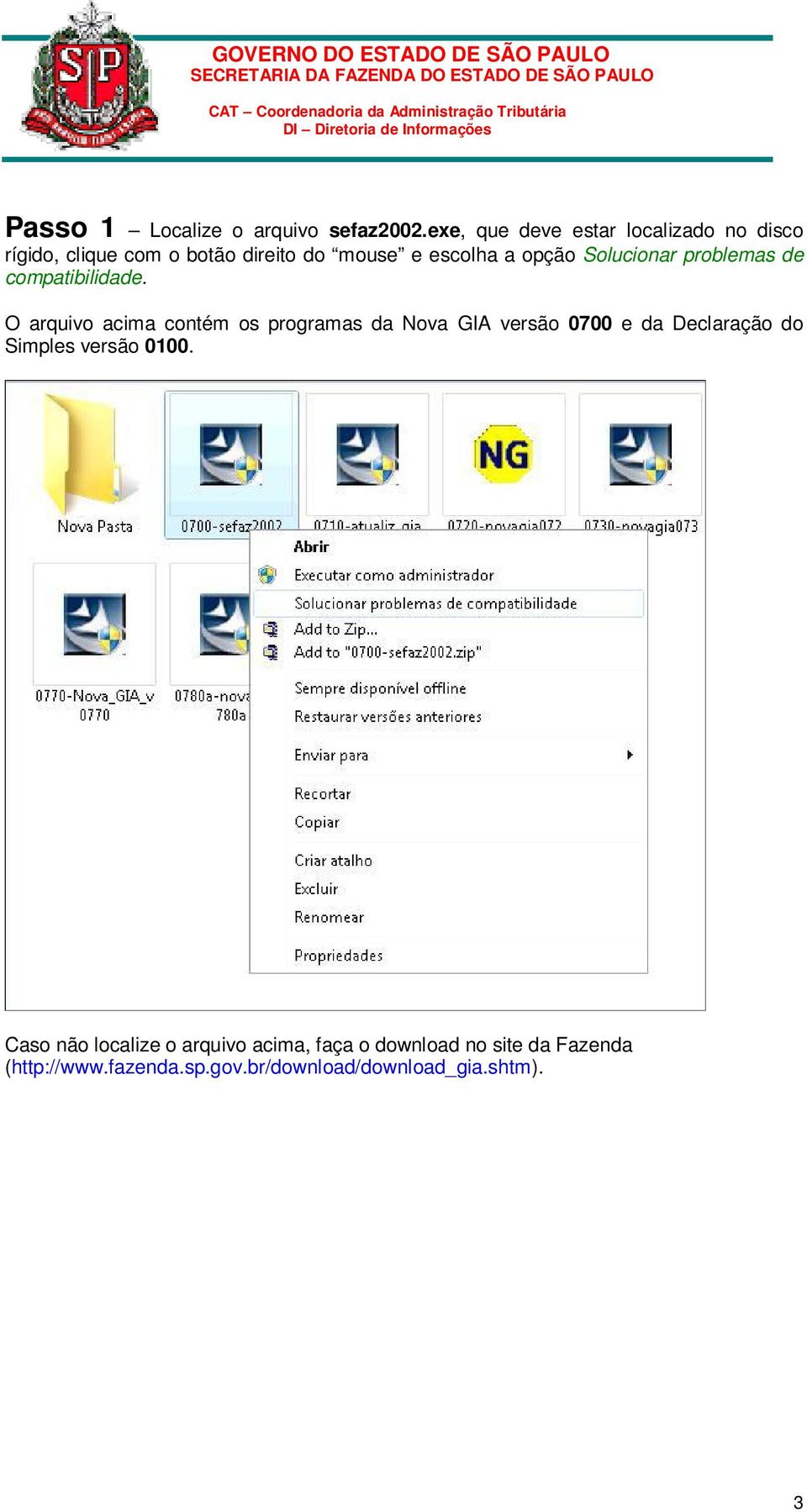 Solucionar problemas de compatibilidade.