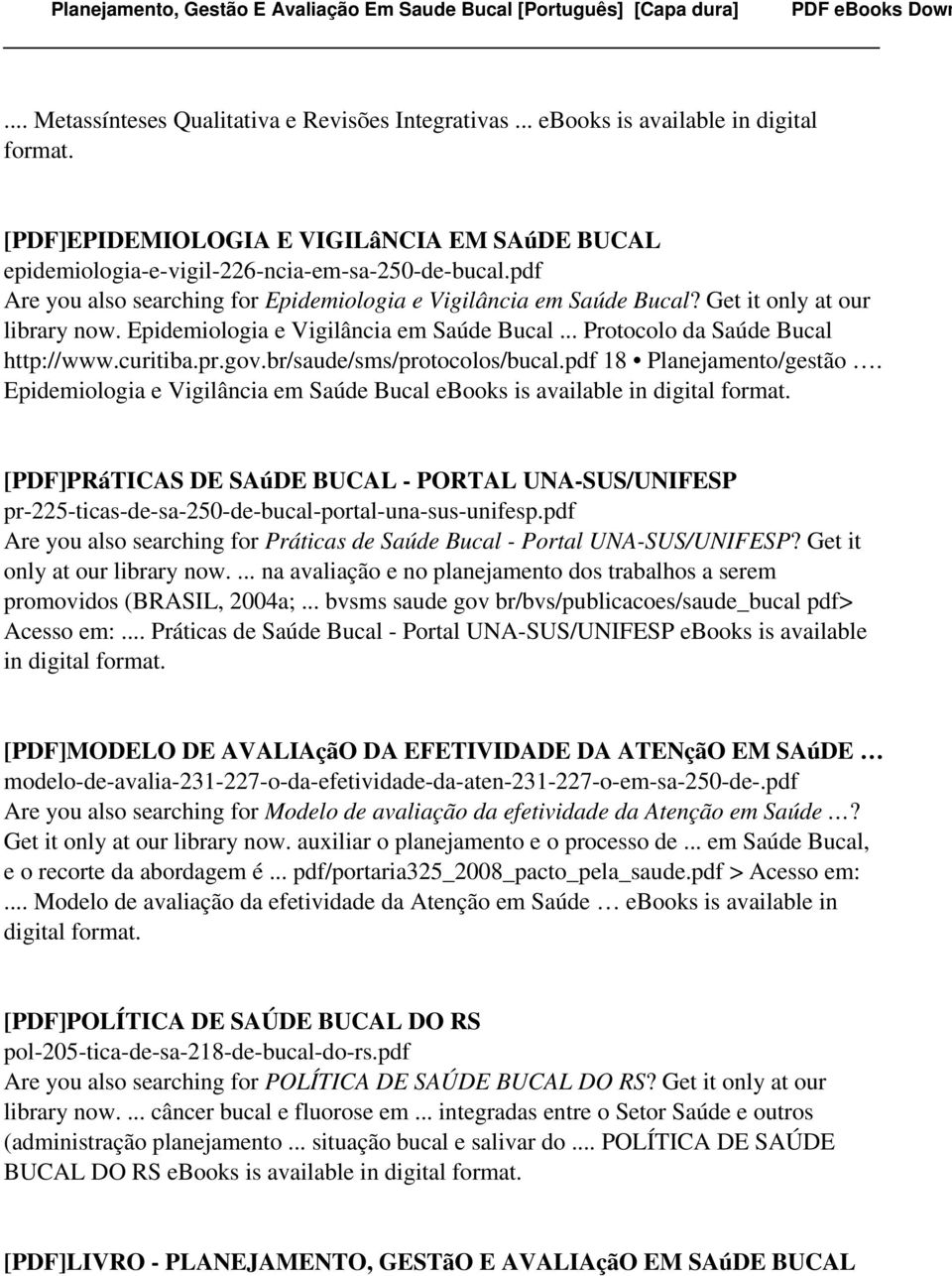 gov.br/saude/sms/protocolos/bucal.pdf 18 Planejamento/gestão.
