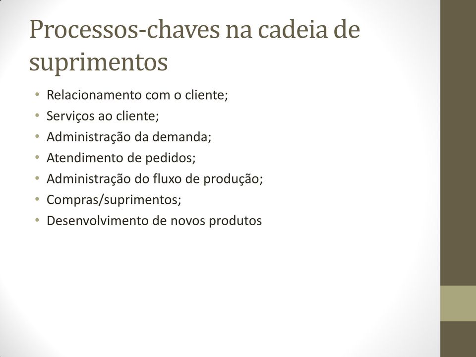 demanda; Atendimento de pedidos; Administração do fluxo de