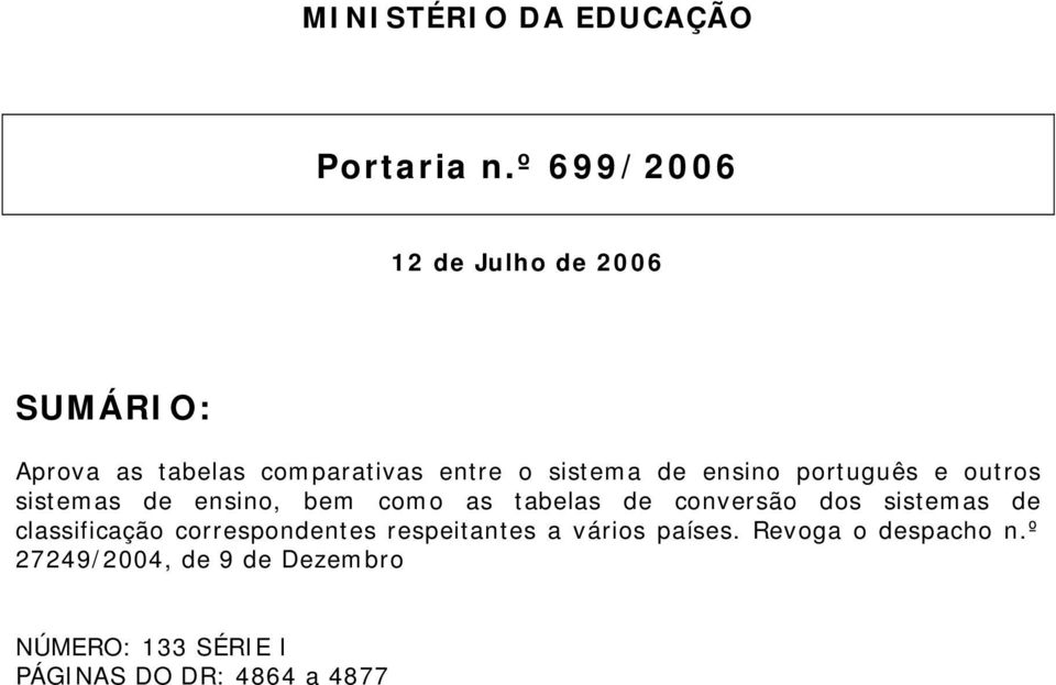 ensino português e outros sistemas de ensino, bem como as tabelas de conversão dos