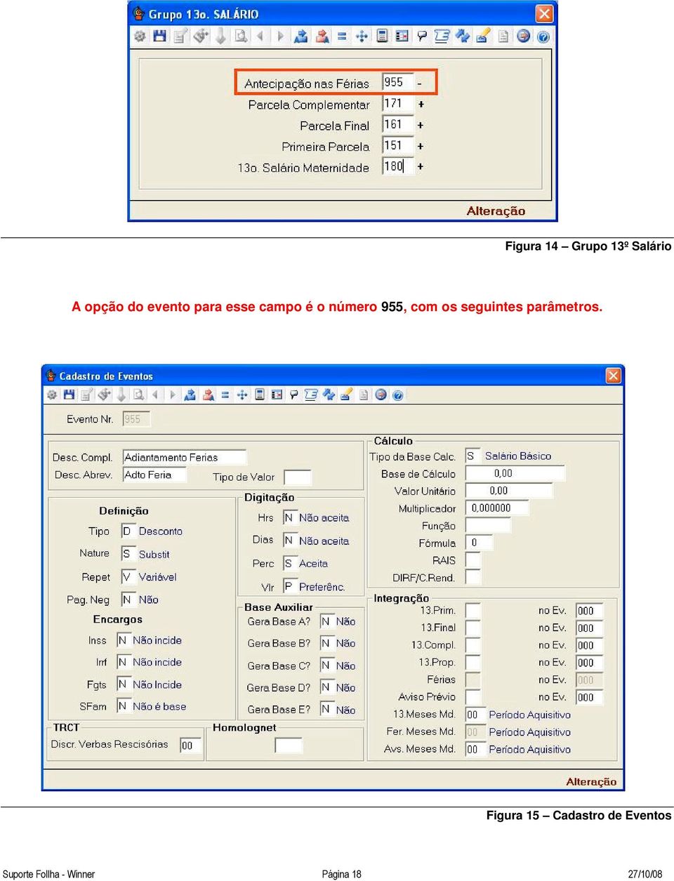 os seguintes parâmetros.