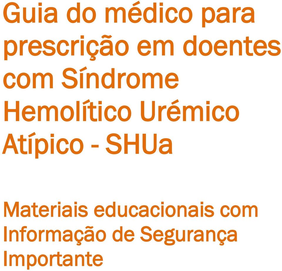 Urémico Atípico - SHUa Materiais