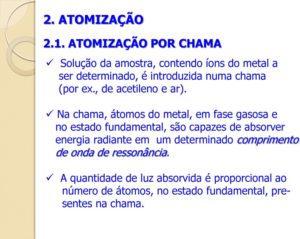 chama (por ex., de acetileno e ar).