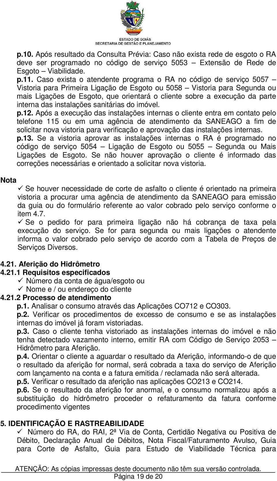 execução da parte interna das instalações sanitárias do imóvel. p.12.