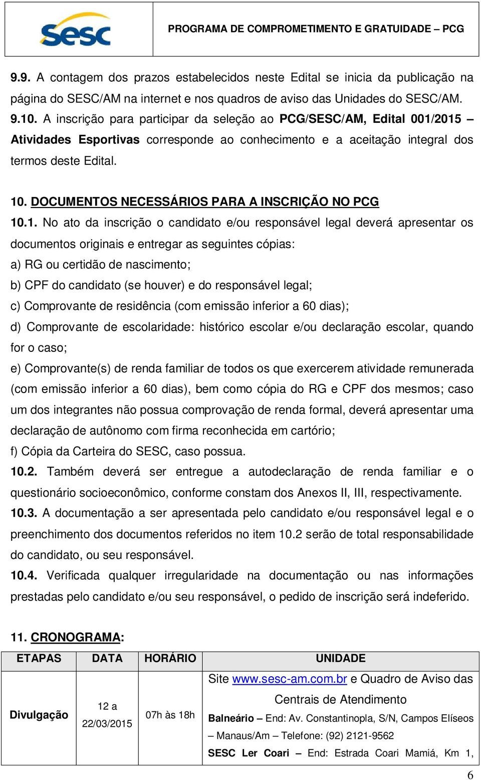 DOCUMENTOS NECESSÁRIOS PARA A INSCRIÇÃO NO PCG 10