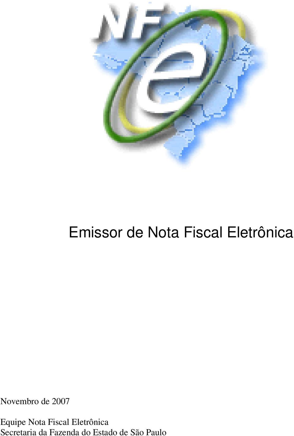 Equipe Nota Fiscal Eletrônica