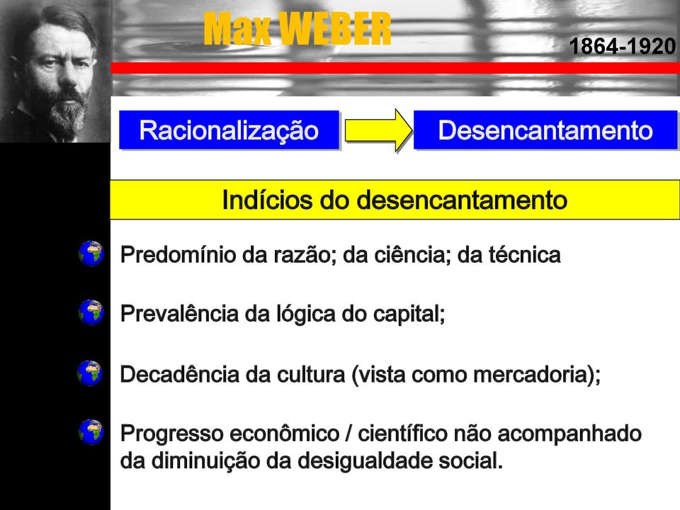 da lógica do capital; Decadência da cultura (vista como mercadoria);