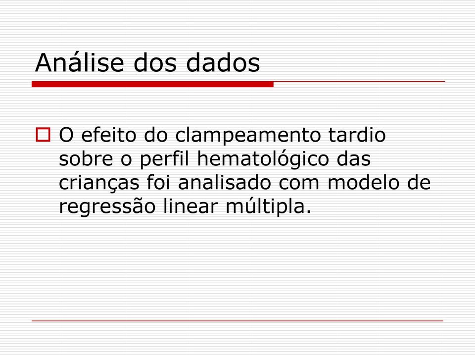 hematológico das crianças foi