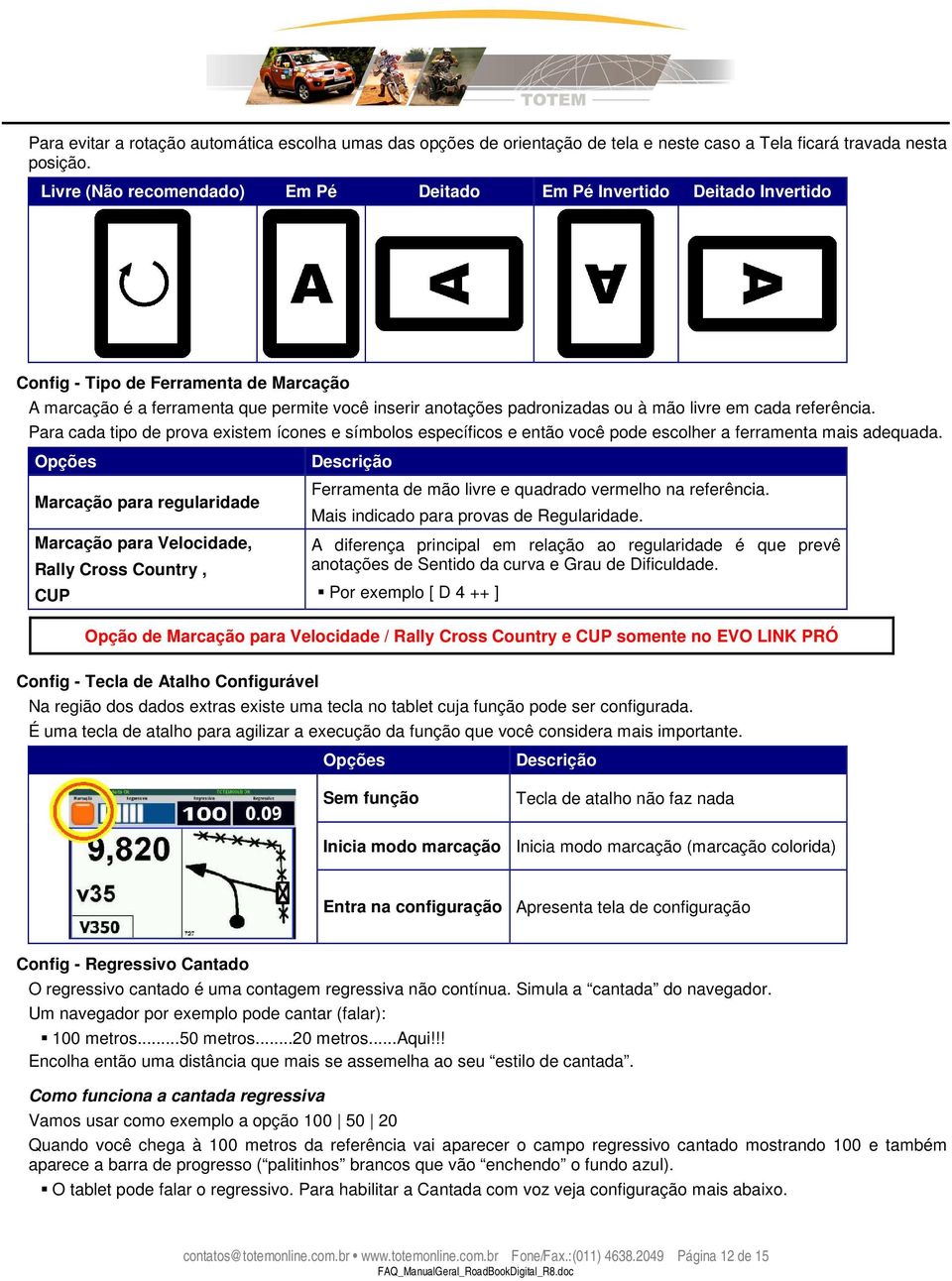 livre em cada referência. Para cada tipo de prova existem ícones e símbolos específicos e então você pode escolher a ferramenta mais adequada.