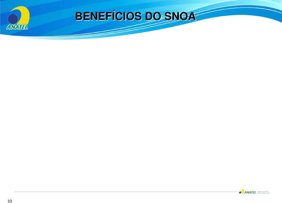 Ele fornece indicadores de desempenho por cada PMS e permite a Anatel rastrear todas as negociações desde o