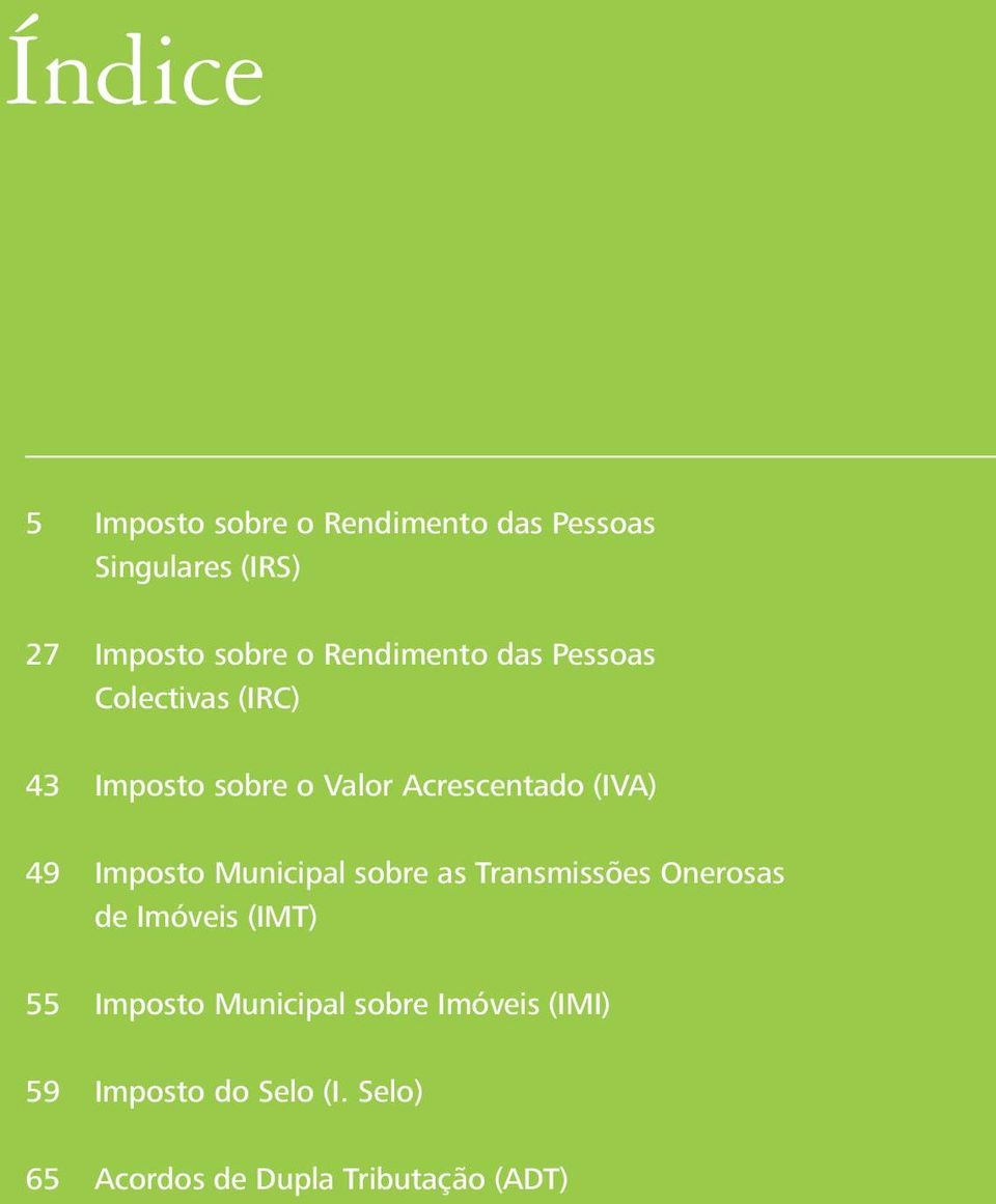 Imposto Municipal sobre as Transmissões Onerosas de Imóveis (IMT) 55 Imposto Municipal