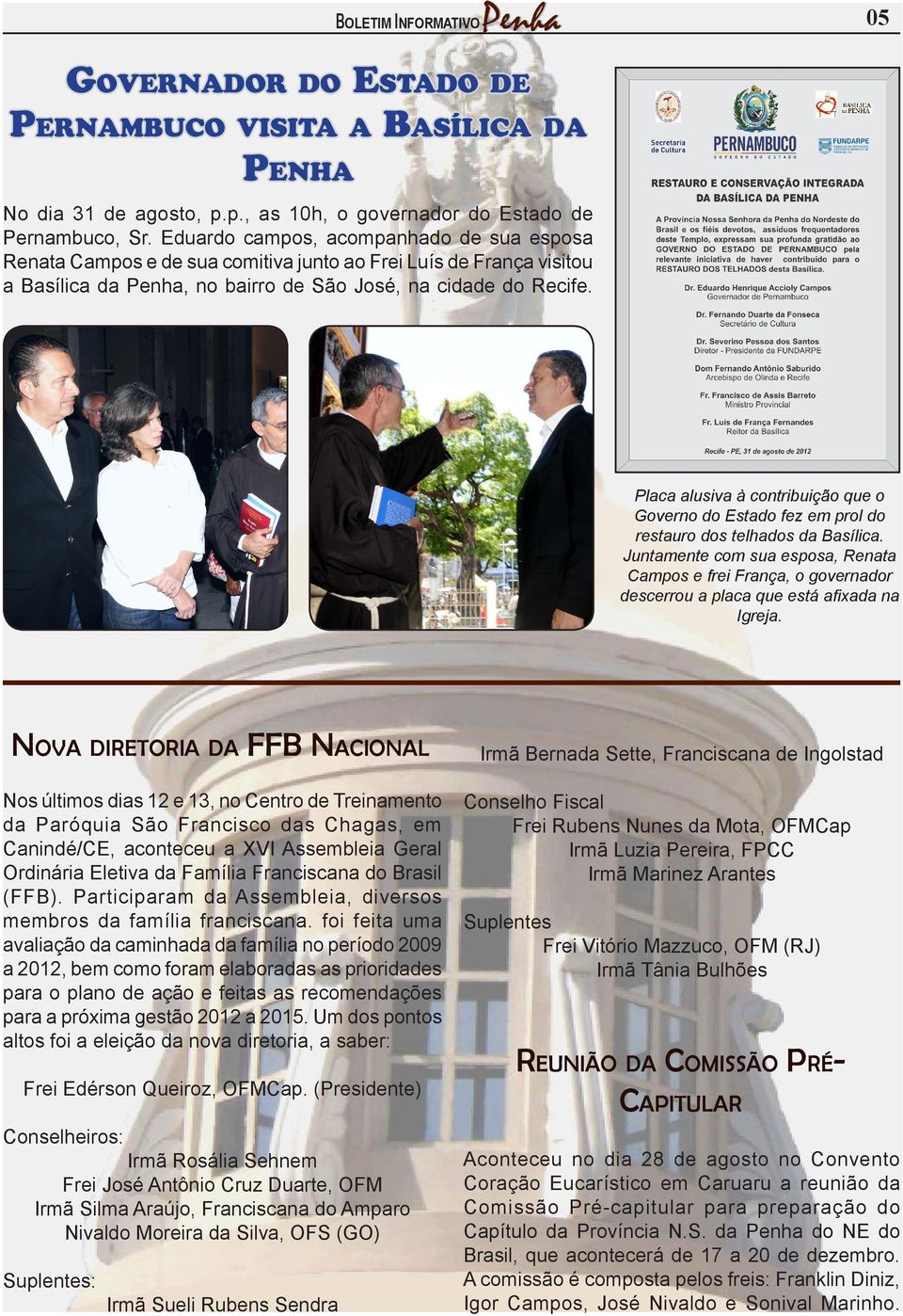 BOLETIM INFORMATIVOPenha 05 Placa alusiva à contribuição que o Governo do Estado fez em prol do restauro dos telhados da Basílica.