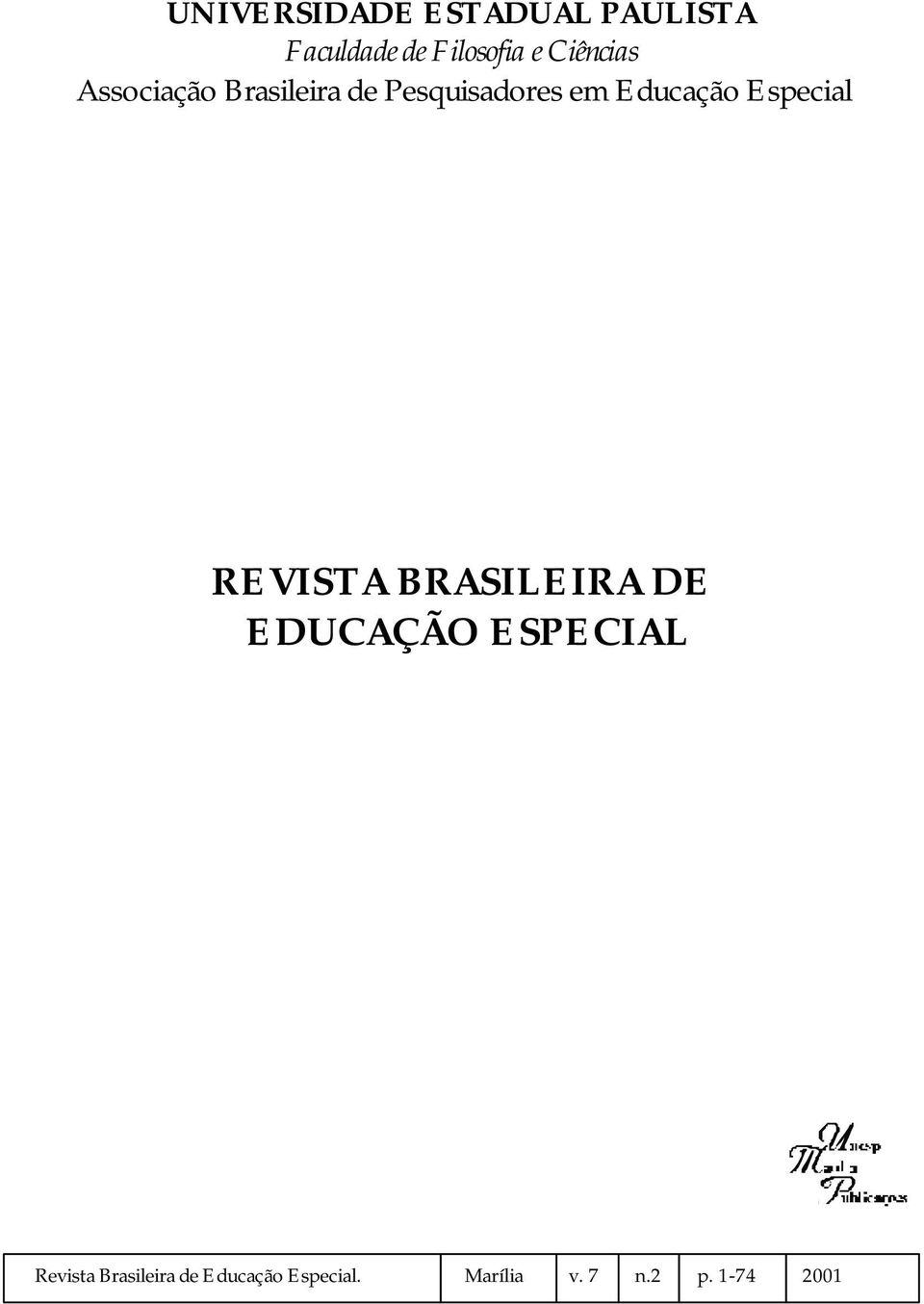 Educação Especial REVISTA BRASILEIRA DE EDUCAÇÃO ESPECIAL